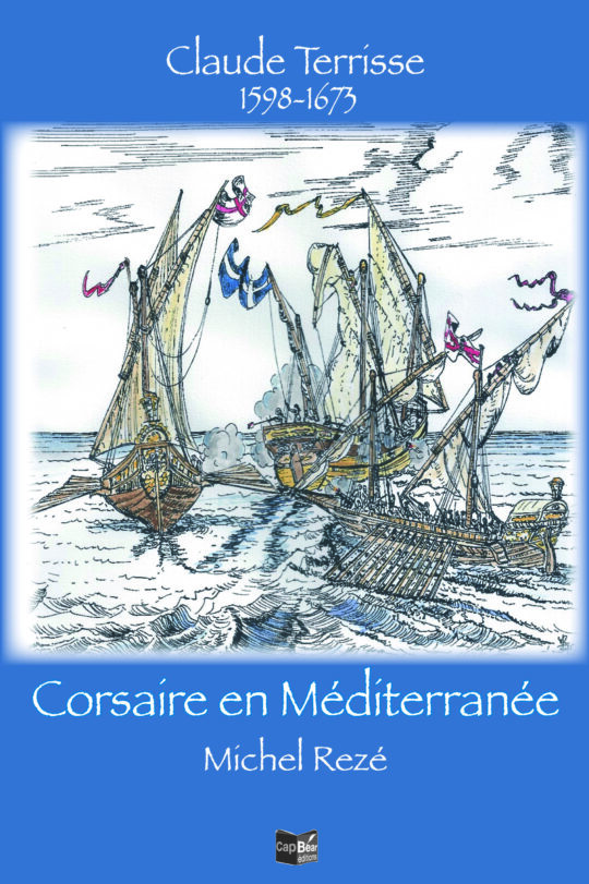 Claude Terrisse Corsaire en Méditerranée