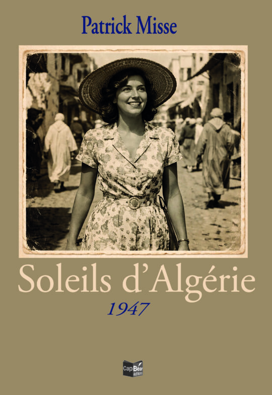 Soleils d’Algérie 1947