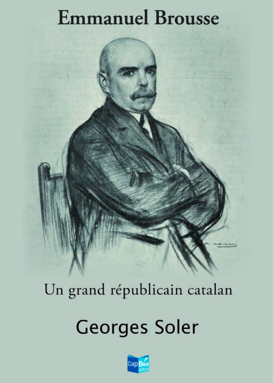Emmanuel Brousse, un grand républicain Catalan